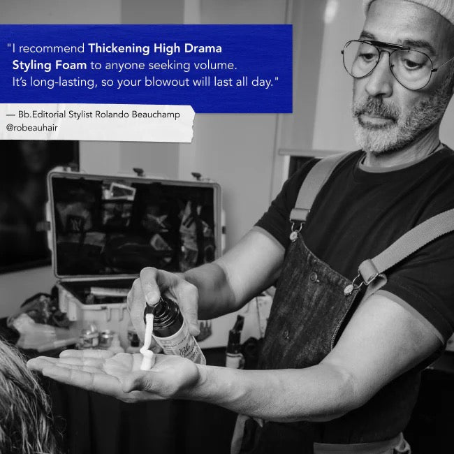 Man applying hair product with text about Thickening High Drama Styling Foam.