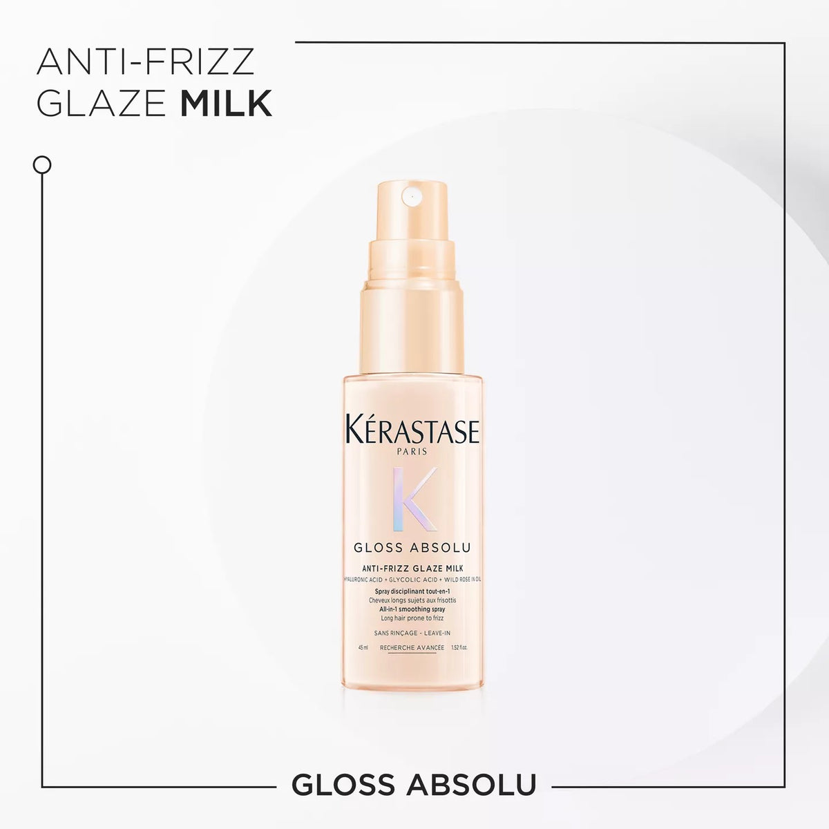 Kérastase Gloss Absolu Anti-Frizz Glaze Milk anti-frizz milk spray bottle, shown on a clean white background with a minimalist frame and text.