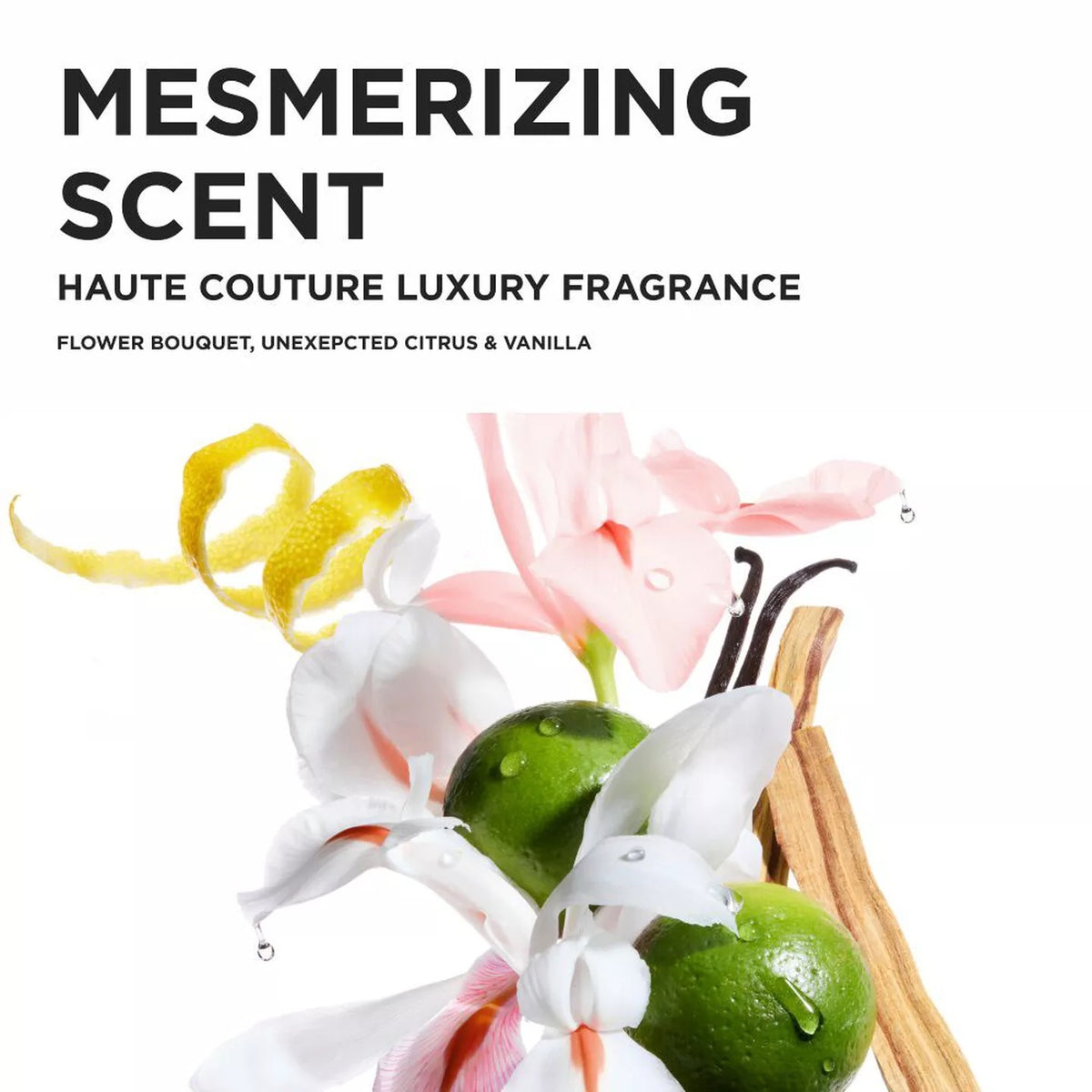 Promotional graphic for a luxury fragrance titled 'MESMERIZING SCENT' with the subtitle 'HAUTE COUTURE LUXURY FRAGRANCE' and 'FLOWER BOUQUET, UNEXPECTED CITRUS & VANILLA.' The lower portion shows a styled floral and citrus arrangement with white and pink flowers, green limes, a yellow citrus peel curl, vanilla beans, and cinnamon sticks on a white background.